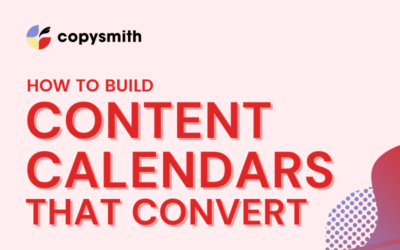 Annual Content Calendars: How to Build a Content Calendar that Converts