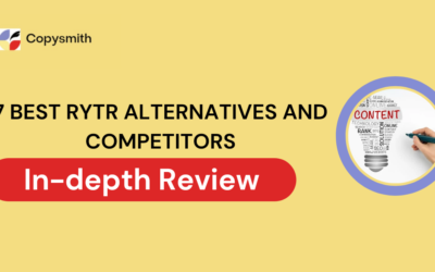 7 Best Rytr Alternatives and Competitors [In-depth Review]