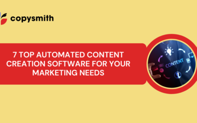 7 Top Automated Content Creation Software For Your  Marketing Needs